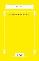 Dark Scenes of History - Capitol Books