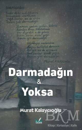 Darmadağın ve Yoksa - İzan Yayıncılık