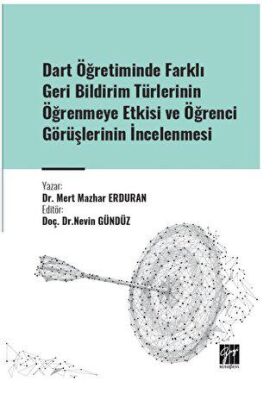 Dart Öğretiminde Farklı Geri Bildirim Türlerinin Öğrenmeye Etkisi ve Öğrenci Görüşlerinin İncelenmes - 1