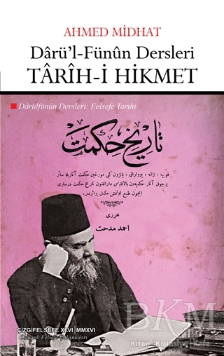 Darü`l-Fünun Dersleri: Tarih-i Hikmet - Çizgi Kitabevi Yayınları