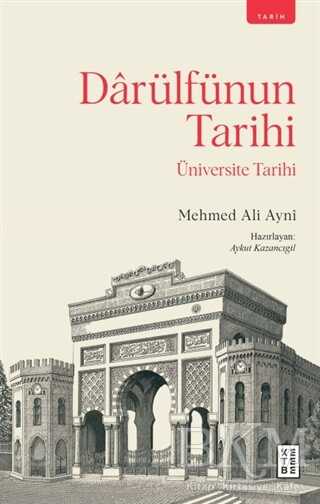 Darülfünun Tarihi - Ketebe Yayınları