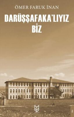 Darüşşafaka’lıyız Biz - 1