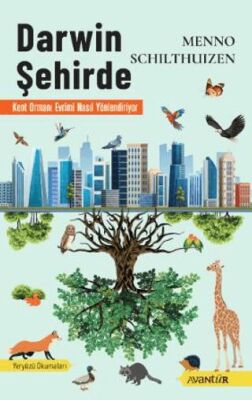 Darwin Şehirde – Kent Ormanı Evrimi Nasıl Yönlendiriyor - 1