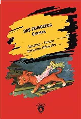 Das Feuerzeug Çakmak - Almanca - Türkçe Bakışımlı Hikayeler
