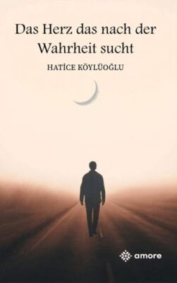 Das Herz Das Nach Der Wahrheit Sucht - 1