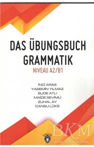 Das Übungsbuch Grammatik Niveau A2-B1 - Dorlion Yayınları