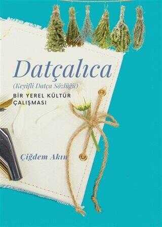 Datçalıca Keyifli Datça Sözlüğü - Kanguru Yayınları