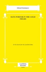 Dave Porter in the Gold Fields - Capitol Books