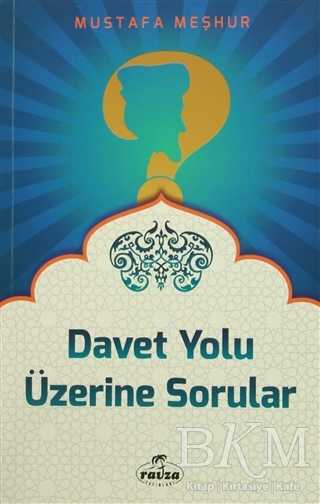 Davet Yolu Üzerinde Sorular - Ravza Yayınları