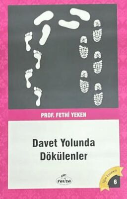Davet Yolunda Dökülenler - 1
