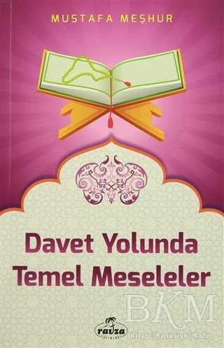 Davet Yolunda Temel Meseleler - Ravza Yayınları