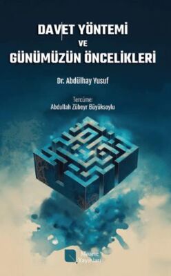 Davet Yöntemi ve Günümüzün Öncelikleri - 1