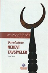 Davetçilere Nebevi Tavsiyeler - Nebevi Hayat Yayınları