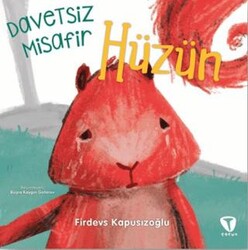Davetsiz Misafir Hüzün - Turkuvaz Çocuk