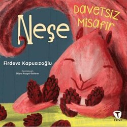 Davetsiz Misafir Neşe - Turkuvaz Çocuk