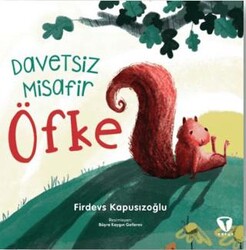 Davetsiz Misafir Öfke - Turkuvaz Çocuk