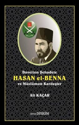 Davetten Şehadete Hasan El Benna ve Müslüman Kardeşler - 1