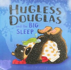 David Melling Hugless Douglas and the Big Sleep - Hodder Children`s