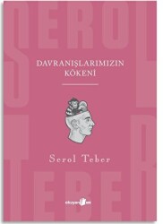 Davranışlarımızın Kökeni - Okuyan Us Yayınları