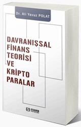 Davranışsal Finans Teorisi ve Kripto Paralar - Efe Akademi Yayınları