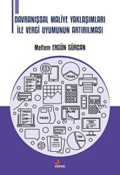 Davranışsal Maliye Yaklaşımları İle Vergi Uyumunun Artırılması - Kriter Yayınları