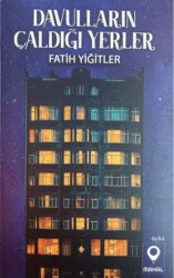 Davulların Çaldığı Yerler - Mahal Edebiyat