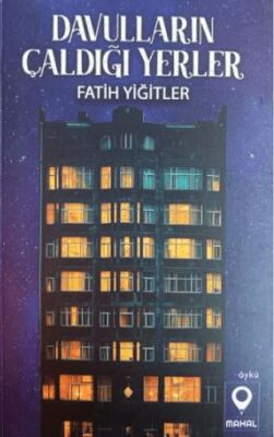 Davulların Çaldığı Yerler - 1