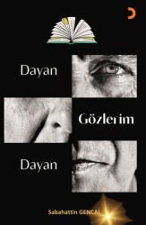 Dayan Gözlerim Dayan - Cinius Yayınları