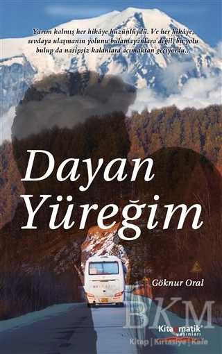 Dayan Yüreğim - Kitapmatik Yayınları