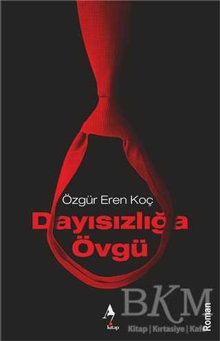 Dayısızlığa Övgü - A7 Kitap