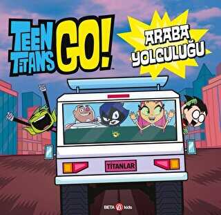 Dc Comics - Teen Titans Go! Araba Yolculuğu