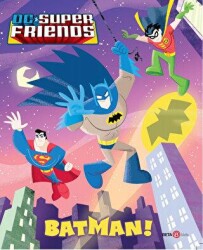 DC Süper Friends - Batman! - Beta Kids