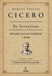 De Inventione - Hitabet Sanatı Üzerine - Otantik Kitap