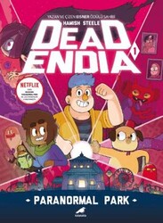Deadendia – Paranormal Park 1 - Kara Karga Yayınları