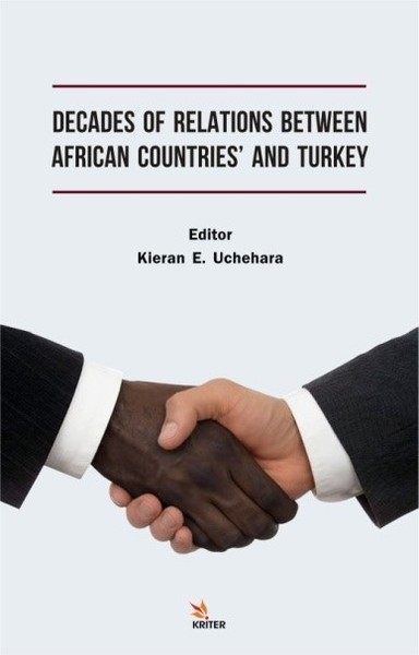 Decades of Relations Between African Countries` and Turkey