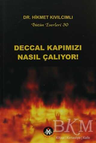 Deccal Kapımızı Nasıl Çalıyor! - Sosyal İnsan Yayınları