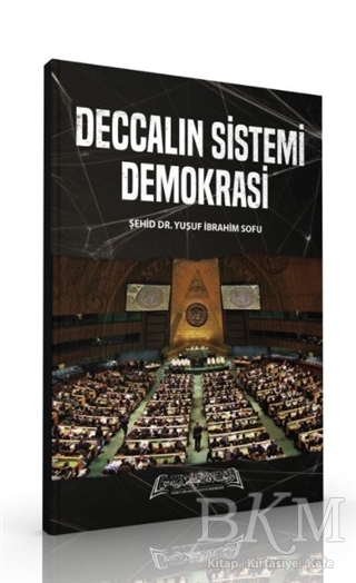 Deccalın Sistemi Demokrasi - Daru`l Hilafetil Aliyye Medresesi