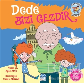 Dede Bizi Gezdir - Pijama Kulübü Çocukları - Martı Çocuk Yayınları