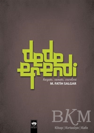 Dede Efendi - Ötüken Neşriyat