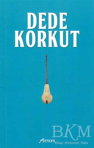Dede Korkut - Armoni Yayıncılık