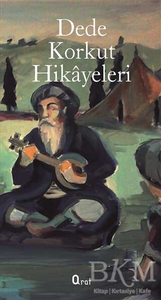 Dede Korkut Hikayeleri - Araf Yayınları