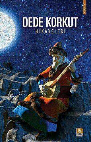 Dede Korkut Hikayeleri - Bkmkitap