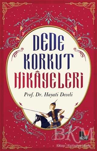 Dede Korkut Hikayeleri - Kesit Yayınları
