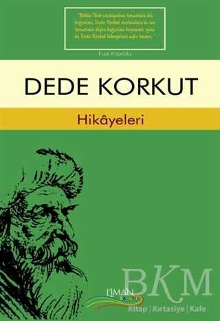 Dede Korkut Hikayeleri - Liman Çocuk Yayınevi