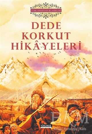 Dede Korkut Hikayeleri - Yörünge Yayınları