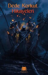 Dede Korkut Hikayeleri - Parana Yayınları