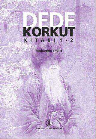 Dede Korkut Kitabı 1-2 - Türk Dil Kurumu Yayınları
