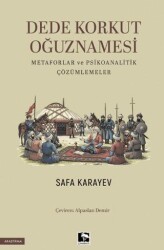 Dede Korkut Oğuznamesi Metaforlar ve Psikoanalitik Çözümlemeler - Çınaraltı Yayınları