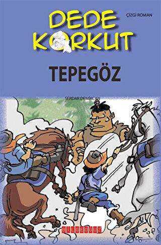 Dede Korkut - Tepegöz - Bilgeoğuz Yayınları