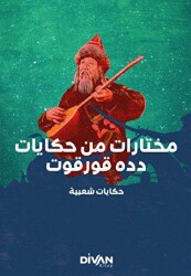 Dede Korkut’tan Seçmeler - ??????? ?? ??? ?????? - Divan Kitap